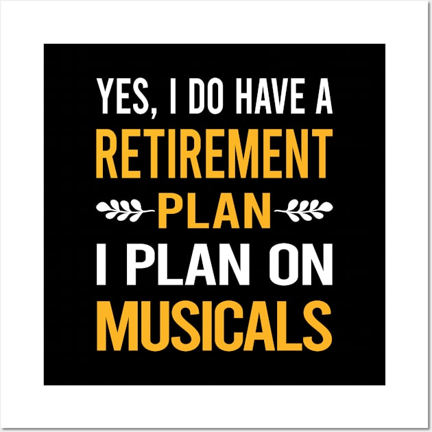 Funny My Retirement Plan Musicals Wall Art by Happy Life